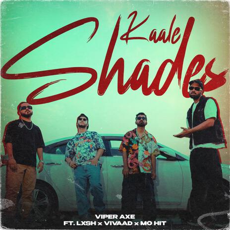 Kaale Shades ft. LXSH, Vivaad & MO HIT | Boomplay Music