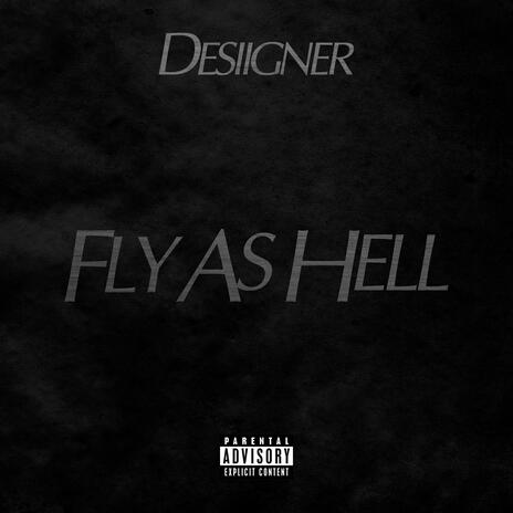 Fly As Hell | Boomplay Music
