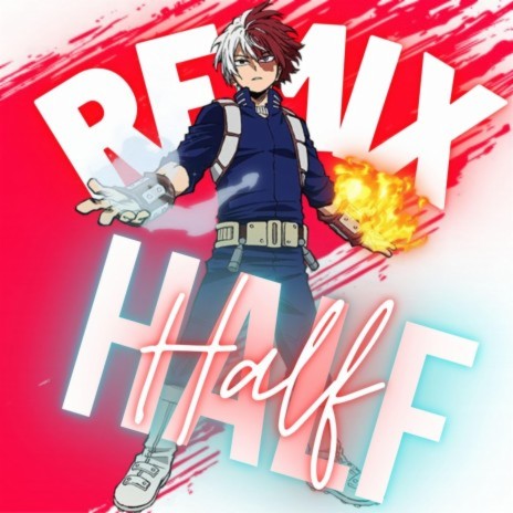 Half & Half (Remix)
