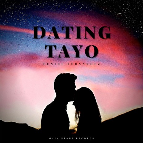 Dating Tayo | Boomplay Music