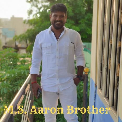 M.S. Aaron Brother | Boomplay Music