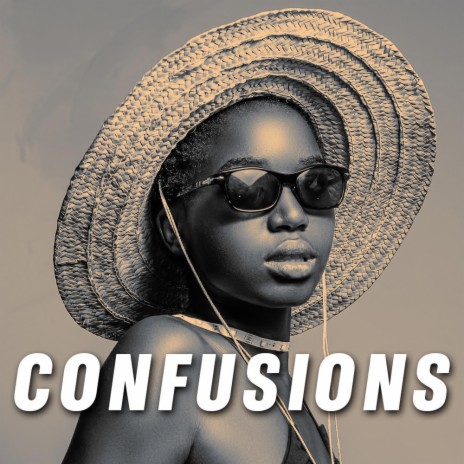 CONFUSIONS | Boomplay Music