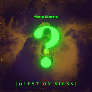 Question Signs?