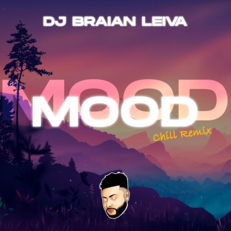 MOOD - Chill Remix | Boomplay Music