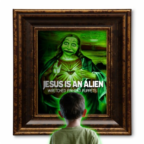 Jesus Is an Alien | Boomplay Music