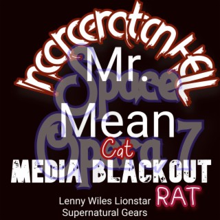 Mr. Mean Cat Media Blackout Rat