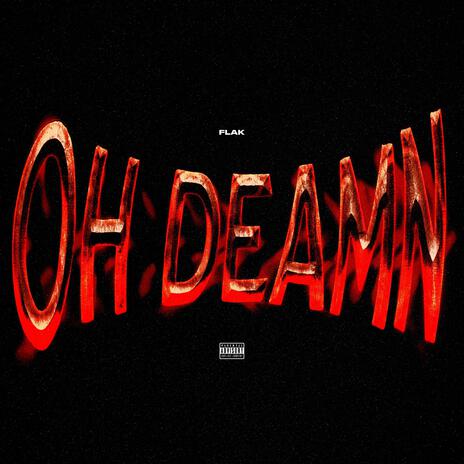 Oh Deamn | Boomplay Music