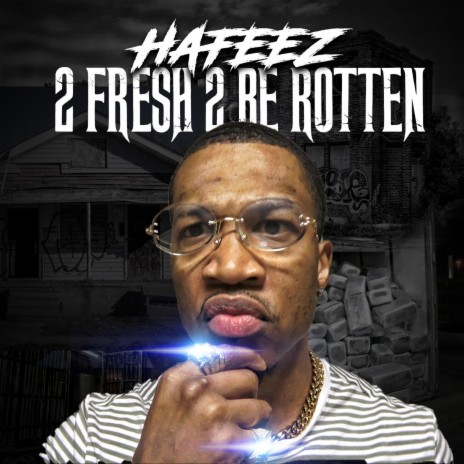 2 Fresh 2 be rotten | Boomplay Music
