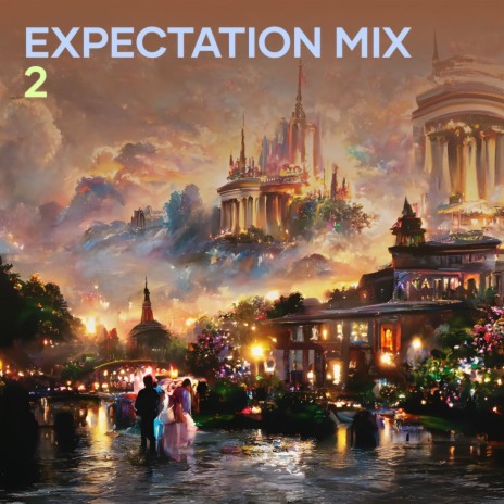 Expectation Mix 2.9