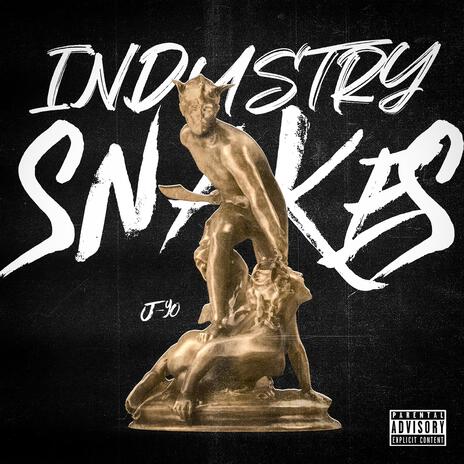 Industry Snakes | Boomplay Music