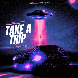 Take A Trip