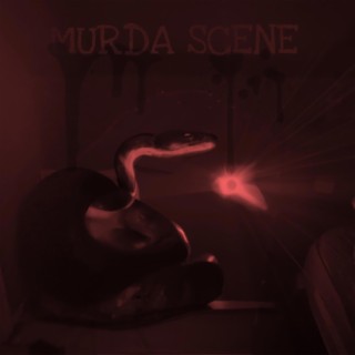 MURDA SCENE