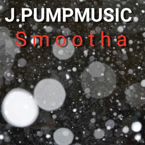 Smootha | Boomplay Music