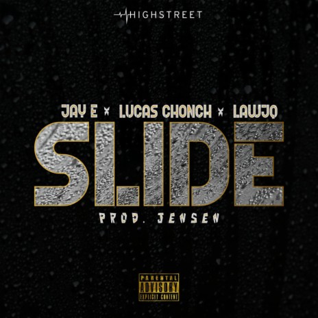 Slide (feat. Lucas Chonch, Jay E & Lawjq)