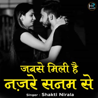 Jabse Mili Hai Nazare Sanam Se