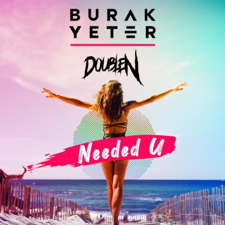 Needed U (Original Mix) ft. DoubleN