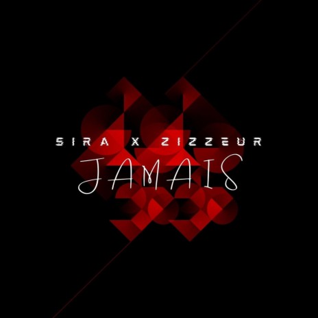 Jamais ft. SIRA | Boomplay Music