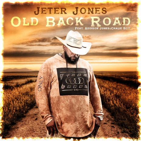 Old Back Road ft. Addison Jones & Chalie Boy