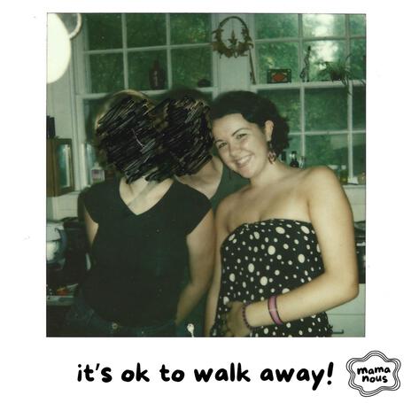 it's ok to walk away! | Boomplay Music