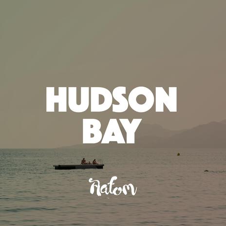 Hudson Bay | Boomplay Music