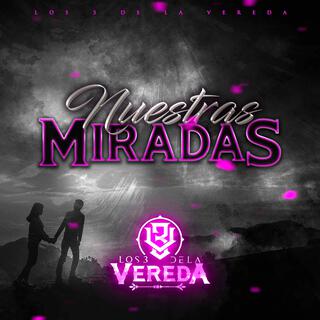 Nuestras Miradas