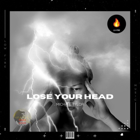 Lose Your Head | Boomplay Music