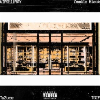 Gucci Store (feat. Zombie Black, T2uce & Tgif)