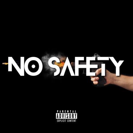 No Safety (from the Pen) ft. chriseanrock & Fam0us.Twinsss | Boomplay Music