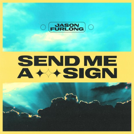 Send Me a Sign | Boomplay Music