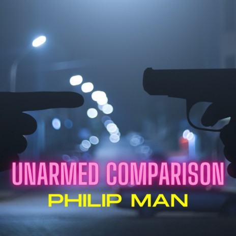 Unarmed Comparison