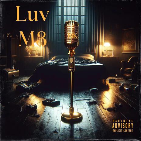 Love M3 | Boomplay Music