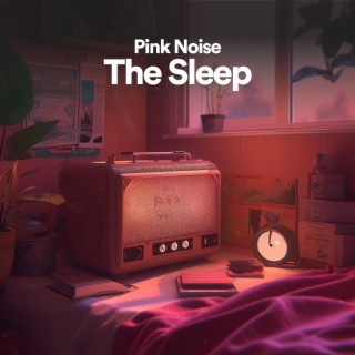 Pink Noise the Sleep