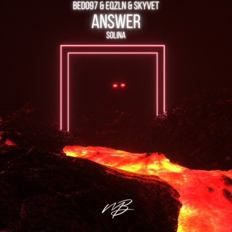 Answer ft. EQZLN, Skyvet & Solina | Boomplay Music