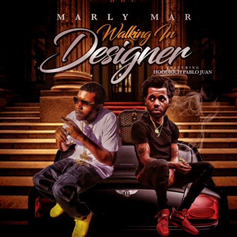 Walking in Designer (feat. Hoodrich Pablo Juan) | Boomplay Music