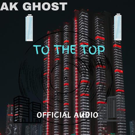 To The Top | Boomplay Music