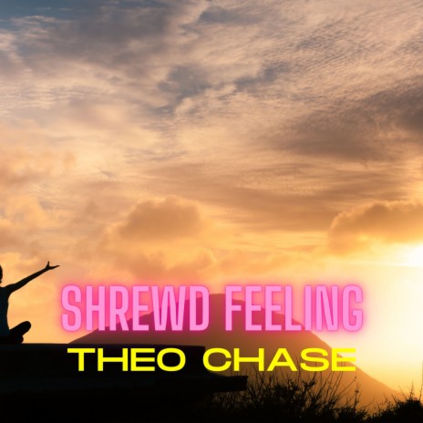 Shrewd Feeling | Boomplay Music