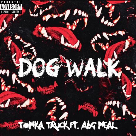 Dog Walk ft. ABG Neal | Boomplay Music