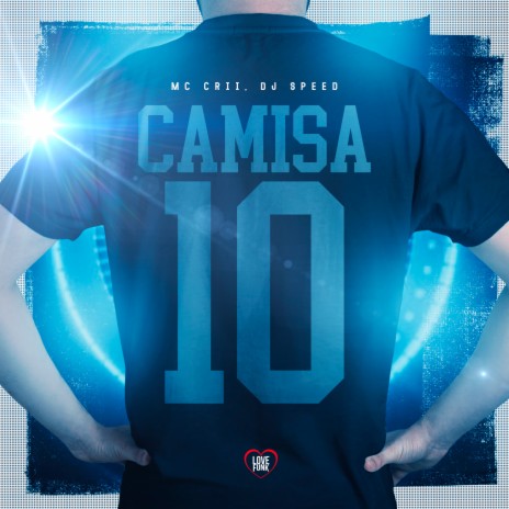 Camisa 10 ft. Love Funk & Dj Speed | Boomplay Music