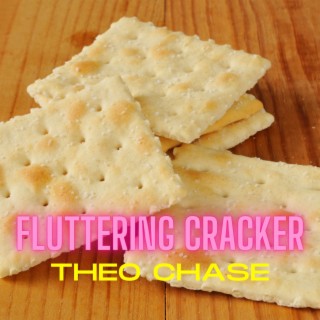 Fluttering Cracker