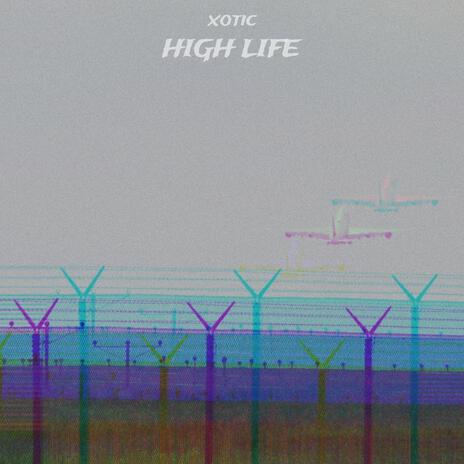 High Life | Boomplay Music