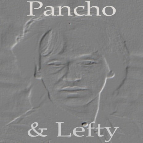 Pancho & Lefty | Boomplay Music