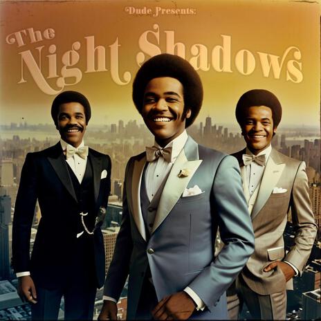 Presents: The Night Shadows | Boomplay Music
