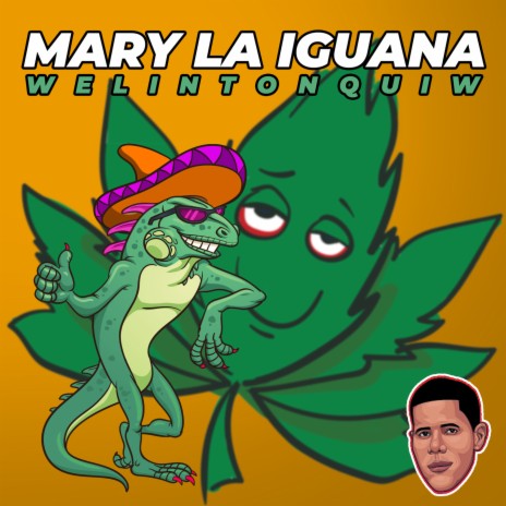 Mary La Iguana | Boomplay Music