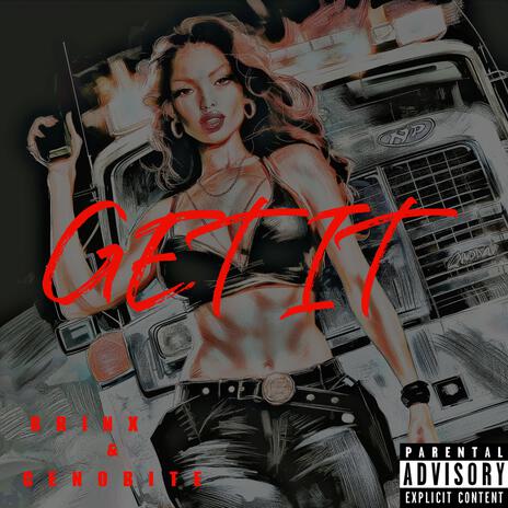 GET IT ft. CENOBITE | Boomplay Music