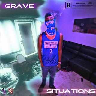 Grave Situations