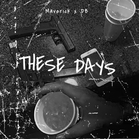 These Days ft. DB | Boomplay Music