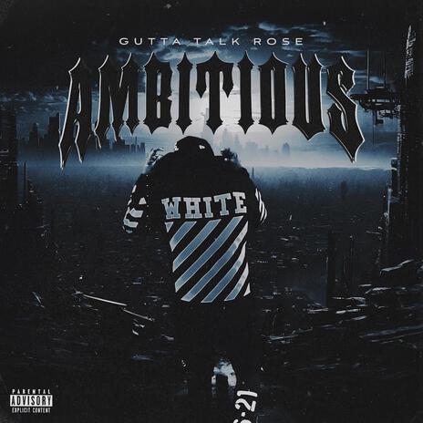 Ambitious | Boomplay Music