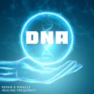 DNA Repair & Miracle Healing Frequency: Binaural Hz Tones Factory