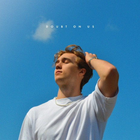 Doubt On Us | Boomplay Music