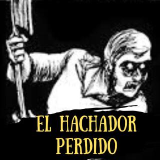 El Hachador Perdido